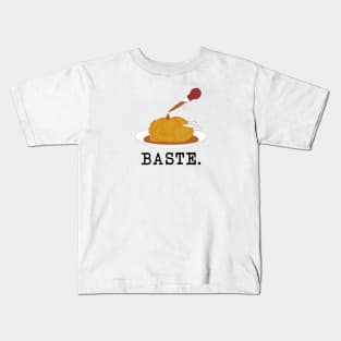 Baste. Dope. Super lit. (black text) Kids T-Shirt